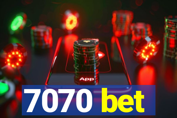 7070 bet